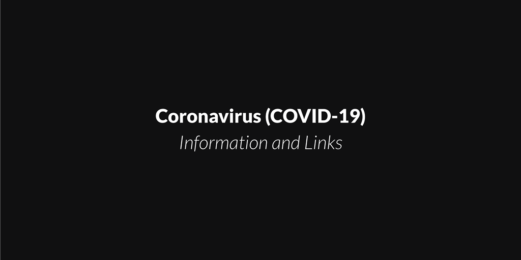 Coronavirus (COVID-19): Information and Links